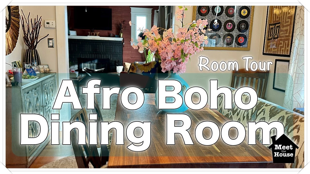HOUSE TOUR - Afro Bohemian Dining Room Tour | Bonus Party Set Up! - Meet the House Ep6