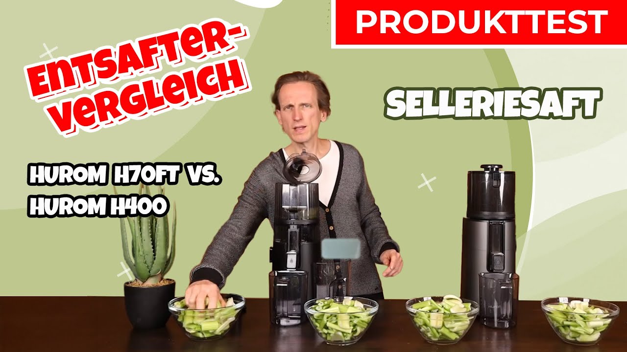 Entsaftervergleich Hurom H70FT vs Hurom H400 Selleriesaft