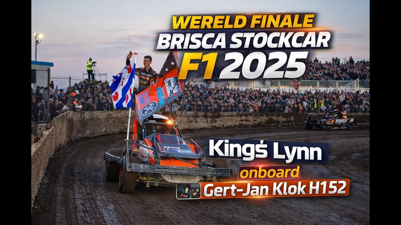 Onboard Gert-Jan Klok H152 Wereld Finale King's Lynn 13 September 2025