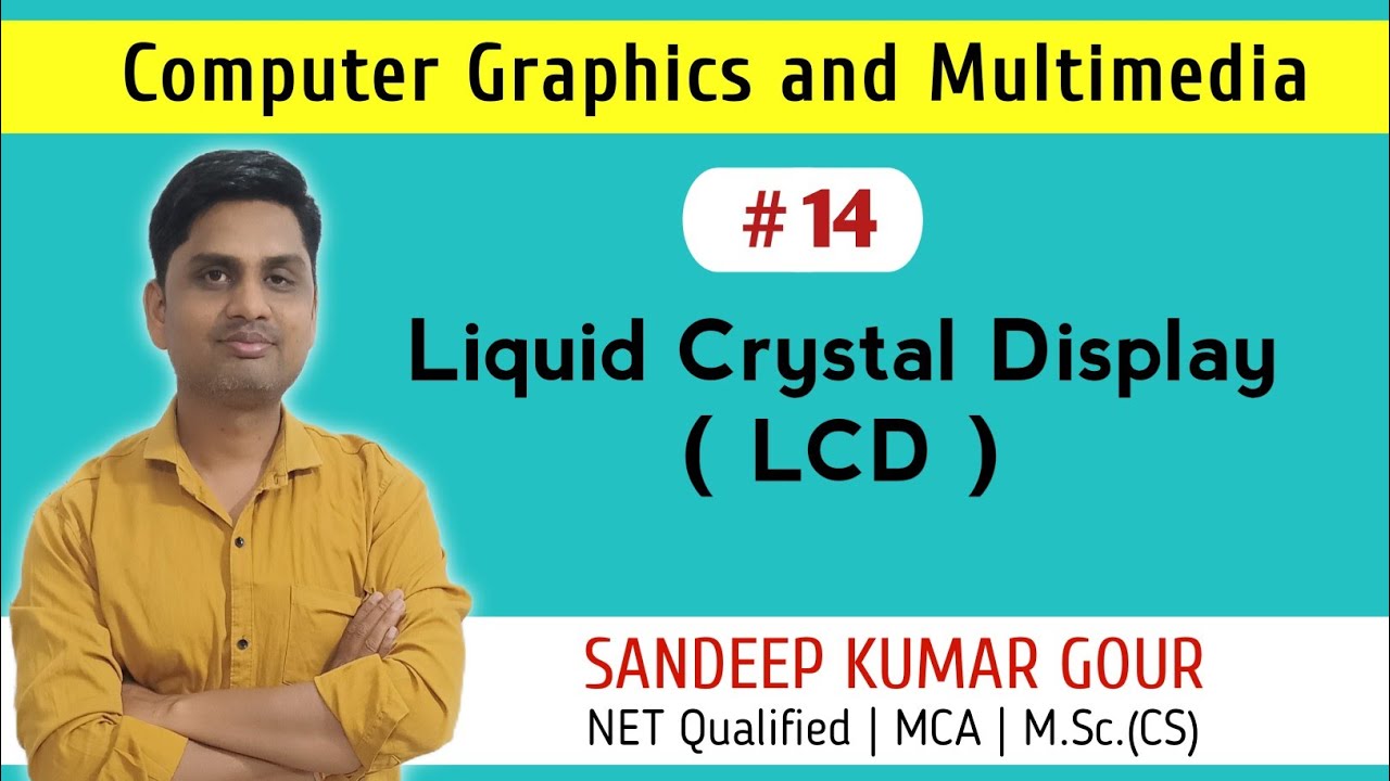 Liquid Crystal Display in computer graphics | LCD Non emissive flat panel display