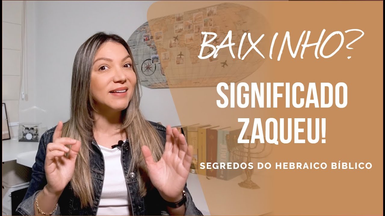 Os Segredos do Hebraico Bíblico | Significado Zaqueu | Jericó