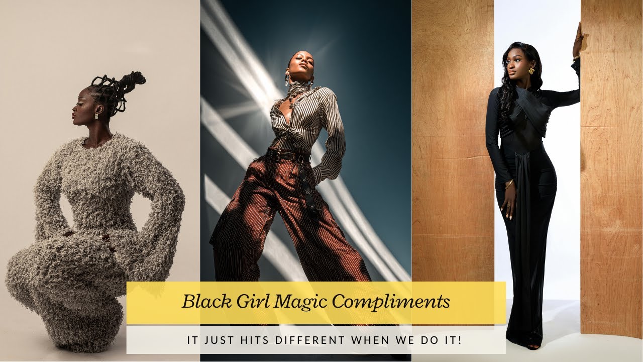Black Girl Magic Compliments just hit differently! #blackgirlmagic #feminineenergy #womencompliments