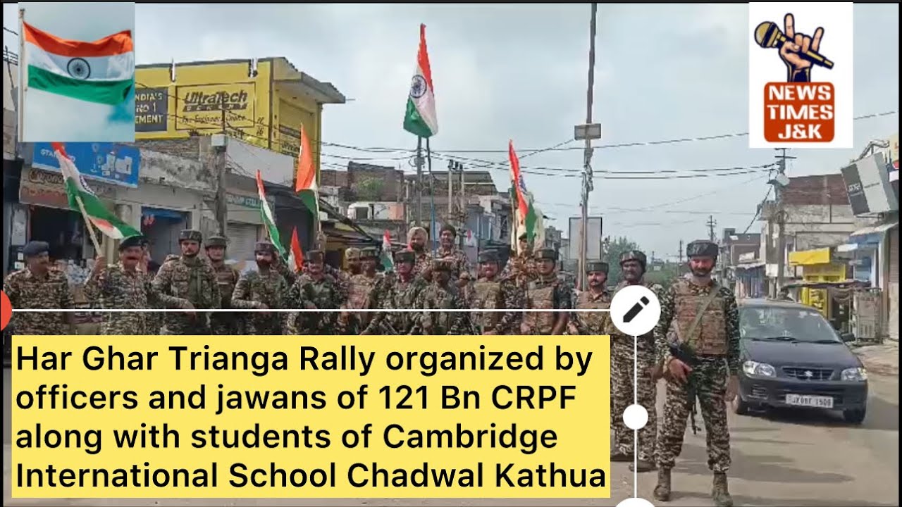 Har Ghar Tiranga 🇮🇳 rally organized by CRPF 121 BN at Chadwal