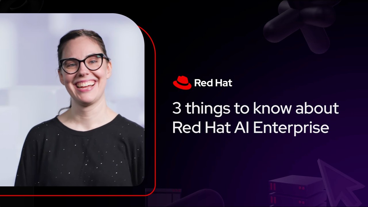 3 вещи, которые нужно знать о Red Hat AI Enterprise