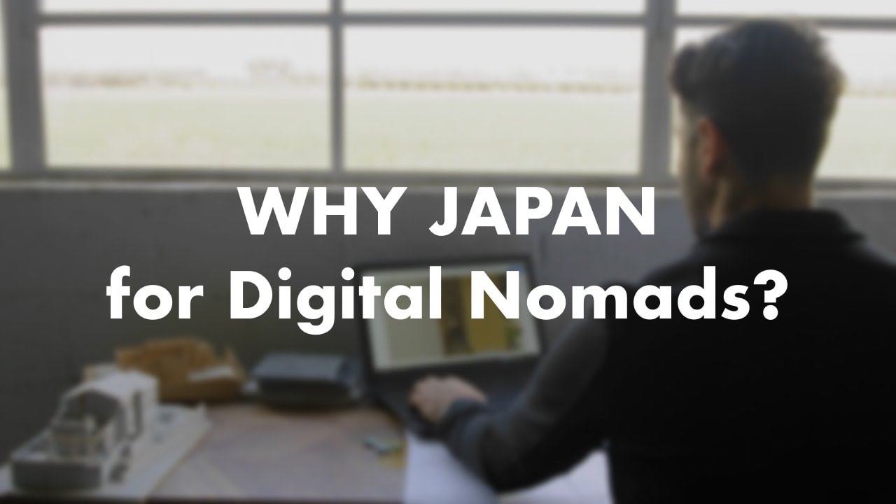 WHY JAPAN for Digital Nomads?／デジタルノマド誘客プロモーション動画