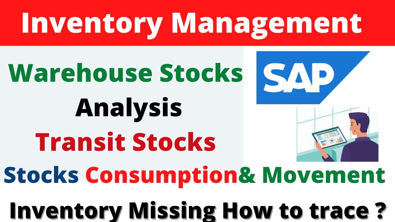 SAP Inventory Management: как проверить запасы на складе, в пути и расход запасов