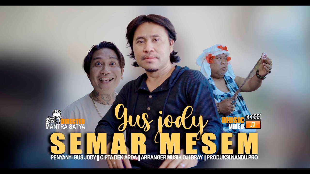 GUS JODY - SEMAR MESEM - [Official Music Video}