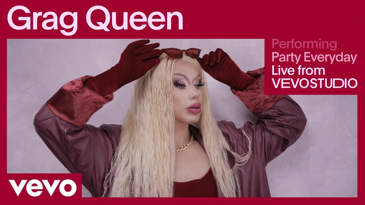 Grag Queen - Party Everyday (Live Performance) | Vevo