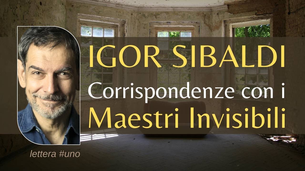 Corrispondenze con i Maestri Invisibili - In diretta con Igor Sibaldi