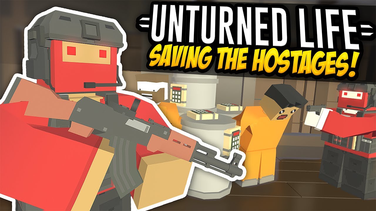 SAVING THE HOSTAGES - Unturned Life Roleplay #564