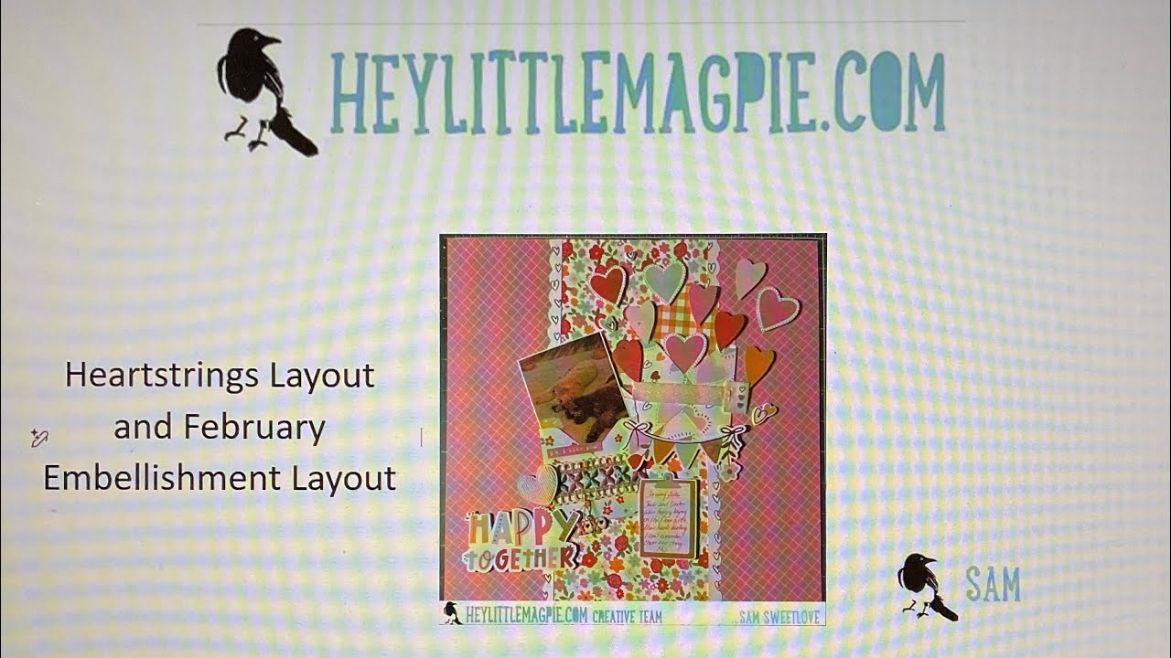 Heartstrings layout with Februarys embellishment kit - Sam Sweetlove
