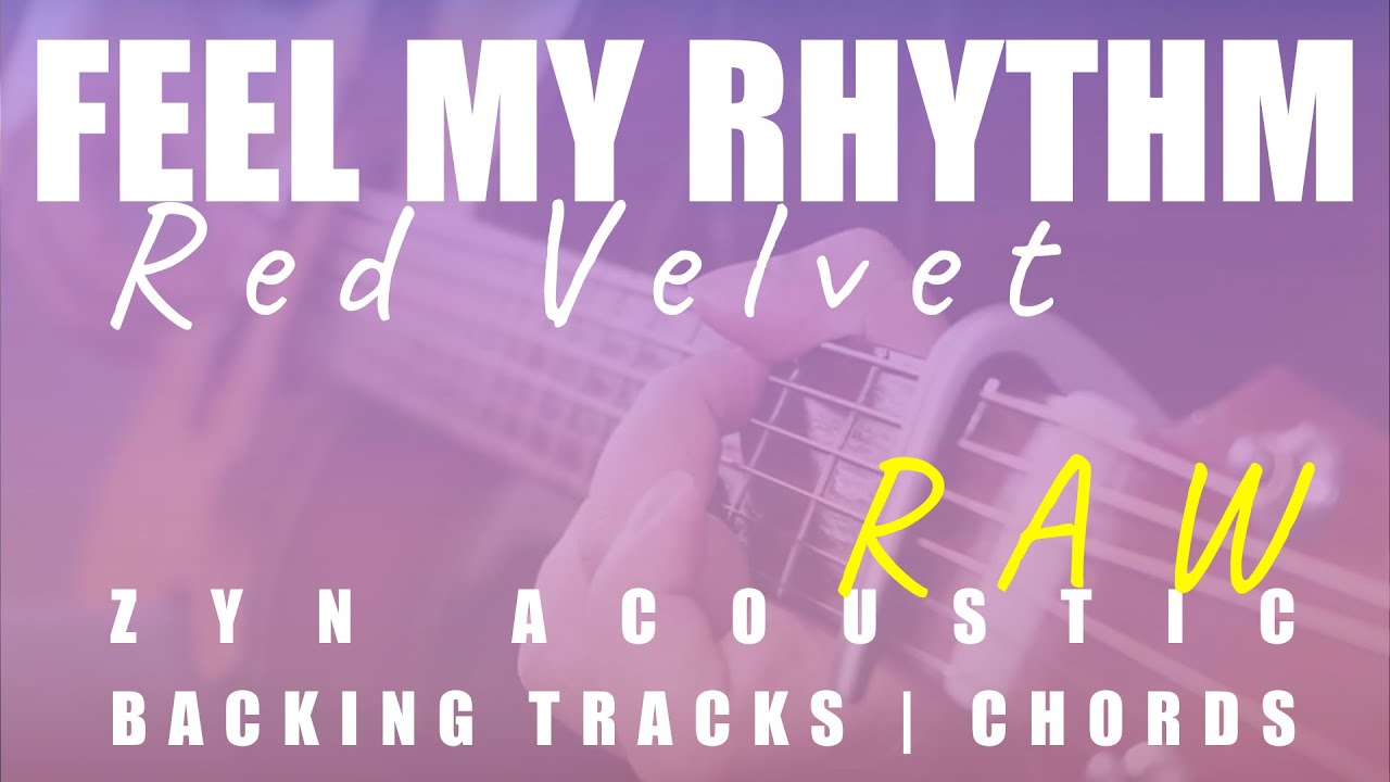 FEEL MY RHYTHM (RAW) - Red Velvet 레드벨벳 |  Acoustic Karaoke | Chords