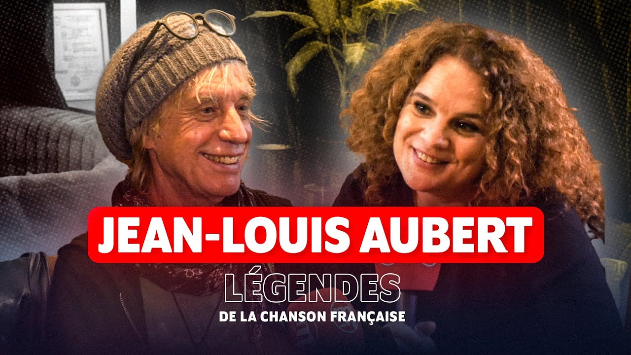 JEAN-LOUIS AUBERT : ENFANCE, SUCCÈS et BONHEUR - LÉGENDES #1