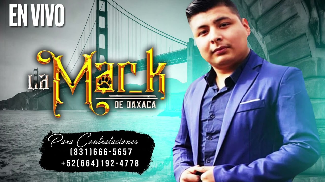 La mar k de oaxaca en vivo (cover) Kue va a Xaun Xi in