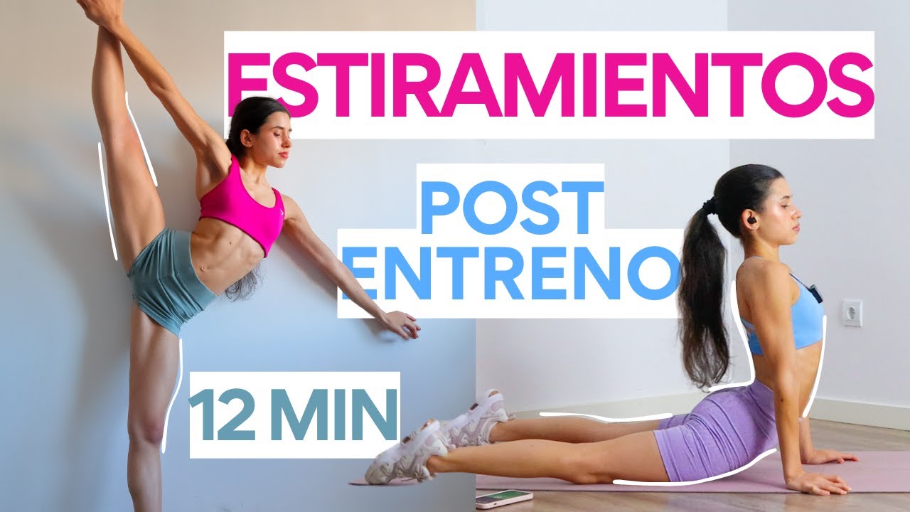 12 min ESTIRAMIENTOS PARA AUMENTAR FLEXIBILIDAD DESPUÉS DE HACER EJERCICIO – POST ENTRENO – ILI LIFE