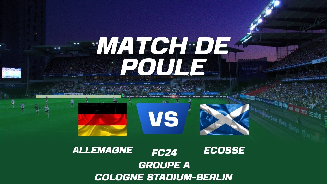Allemagne /VS/ Écosse #1 Groupe A {Phase de poule} FC24 Euro2024