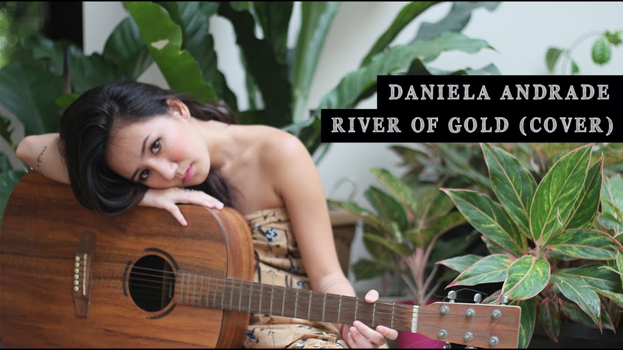 Daniela Andrade - River of Gold (Cover)