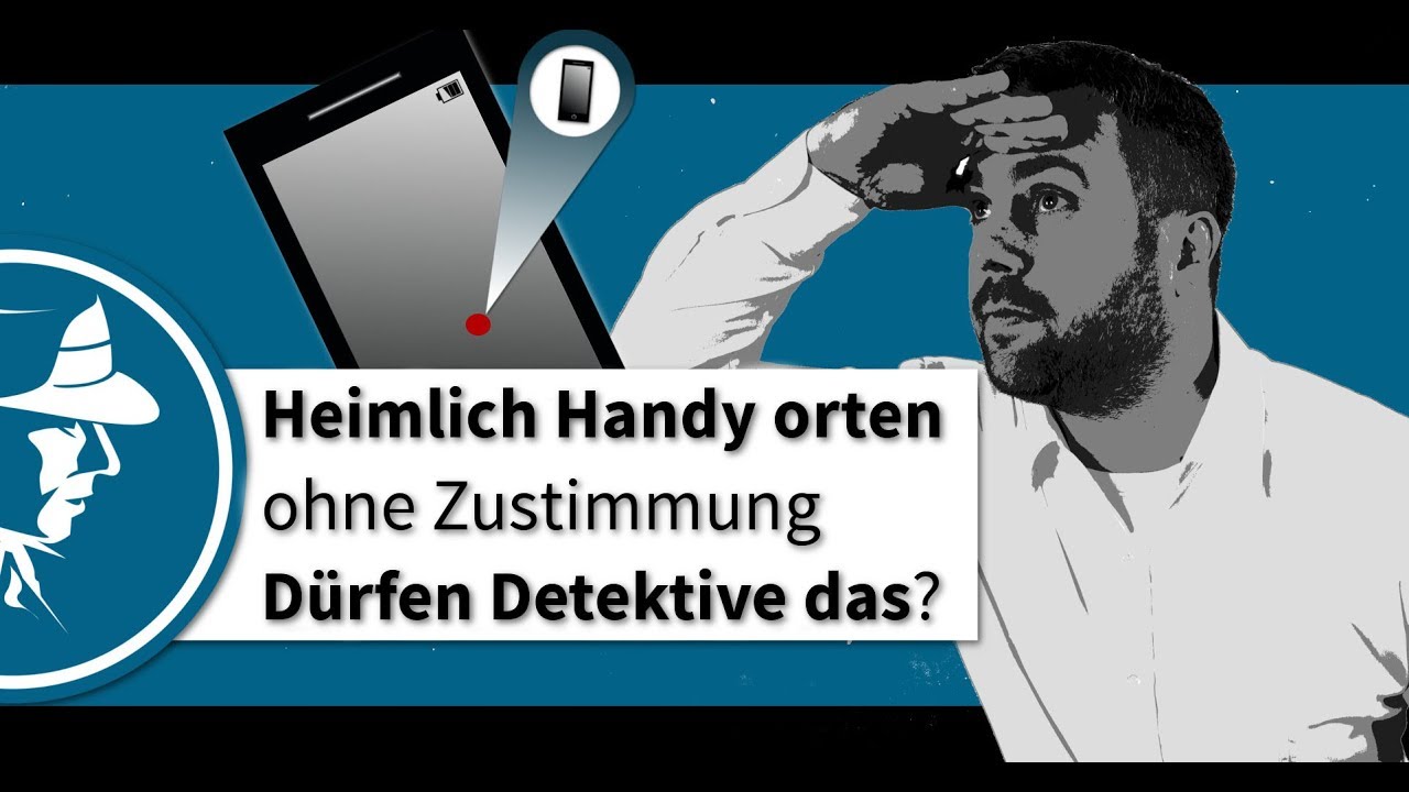 Heimlich Handy orten ohne Zustimmung - Dürfen Detektive das? | Detektei Taute® | Der Wanzenjäger