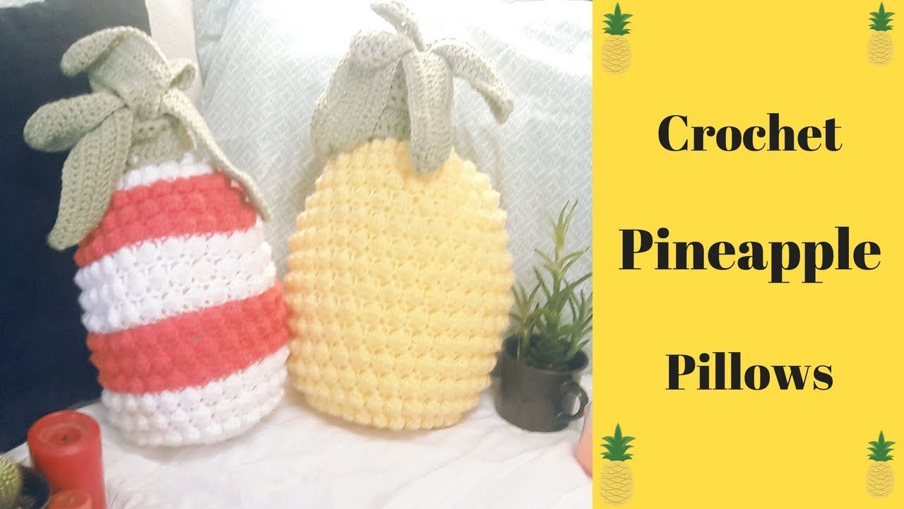 How to Crochet Pineapple Pillows | Summer Series