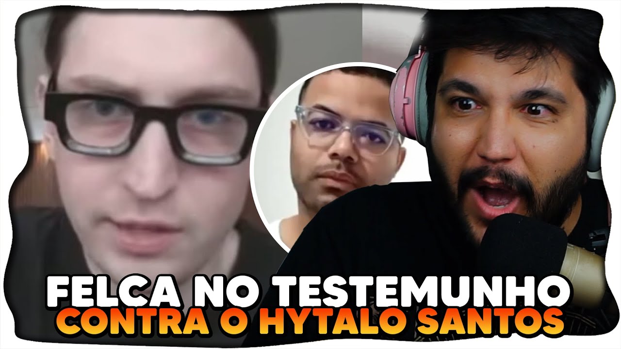 Felca TESTEMUNHA no CASO HYTALO SANTOS e ACABA SENDO PRESSIONADO pelos ADVOGADOS E JUÍZ?