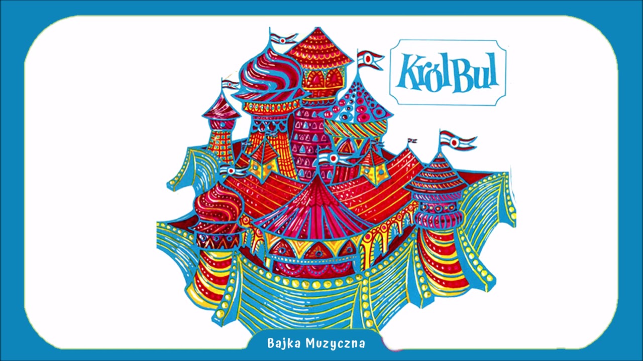 Bajka Muzyczna: Król Bul