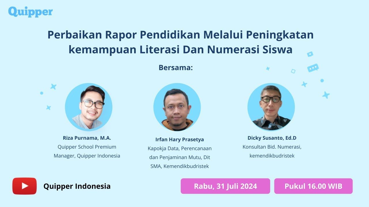 [Webinar] Perbaikan Rapor Pendidikan Melalui Peningkatan Kemampuan Literasi dan Numerasi Siswa