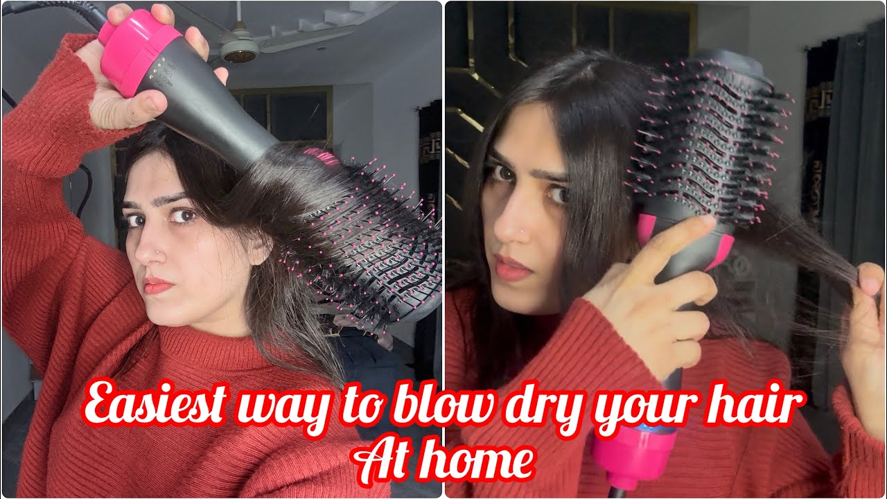 Easiest Way to Blow Dry Your Hair At home !!!
