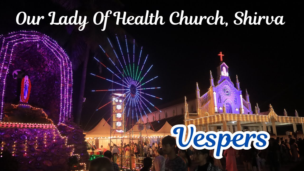 VESPERS I 04-02-2025 I OUR LADY OF HEALTH CHURCH, SHIRVA.