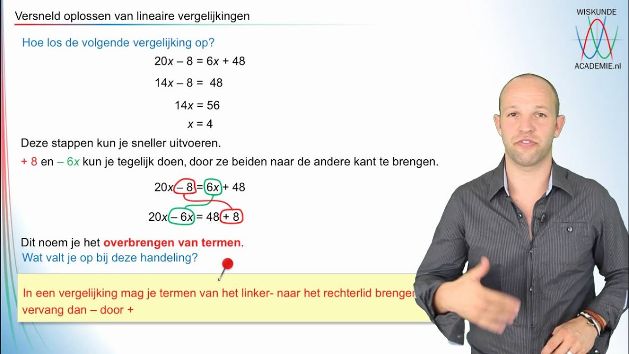 Lineaire vergelijkingen - Termen overbrengen/versneld oplossen - WiskundeAcademie