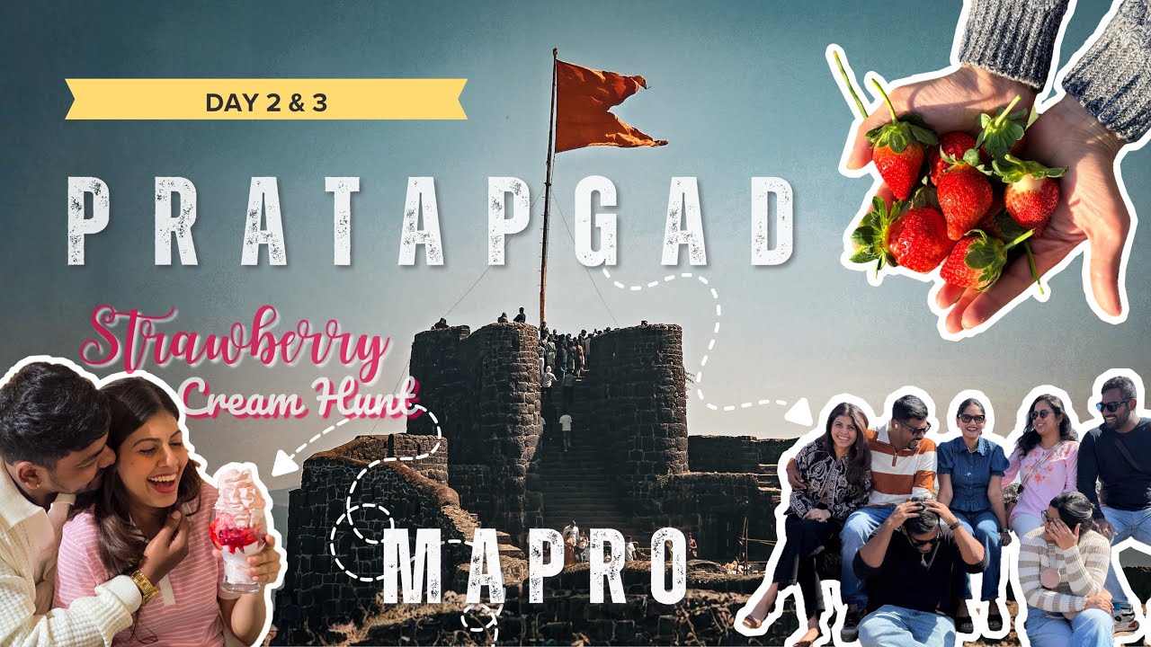 Mahabaleshwar Vlog | Day 2 & 3 – Pratapgad, Strawberry Heaven & Prank on Vibe with YASHI😂