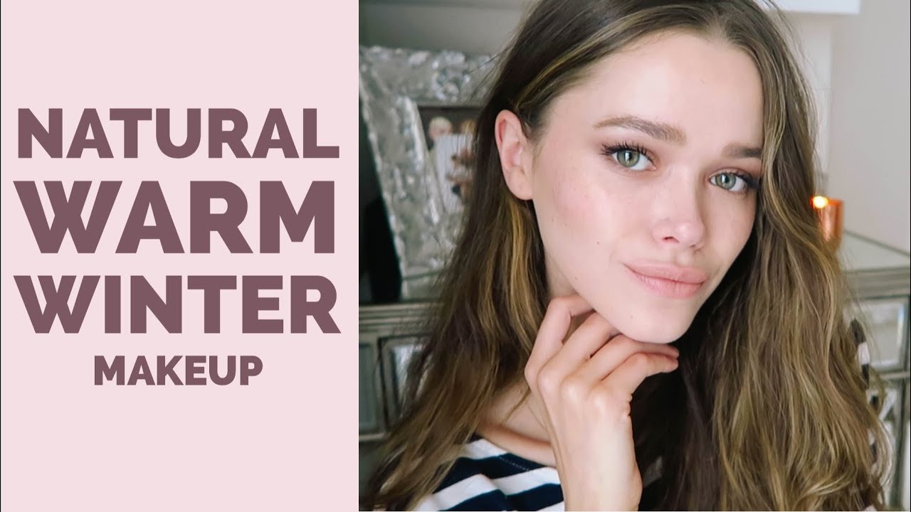 Natural Warm Winter Makeup Look | 2018