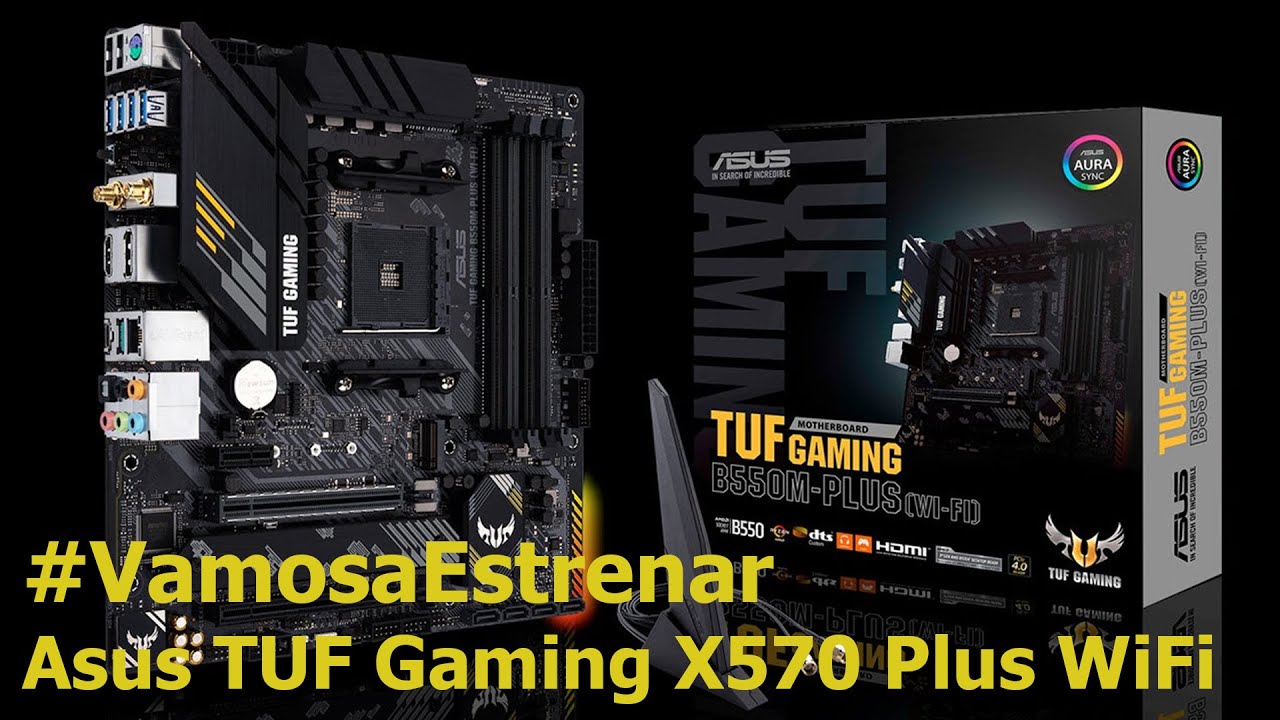 Vamos a Estrenar Asus TUF Gaming X570 Plus WiFi
