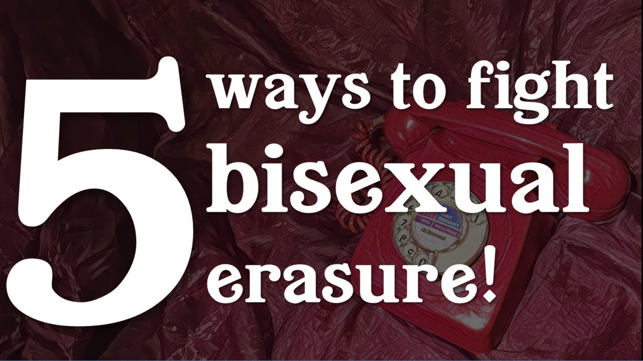 5 Ways To Fight Bisexual Erasure