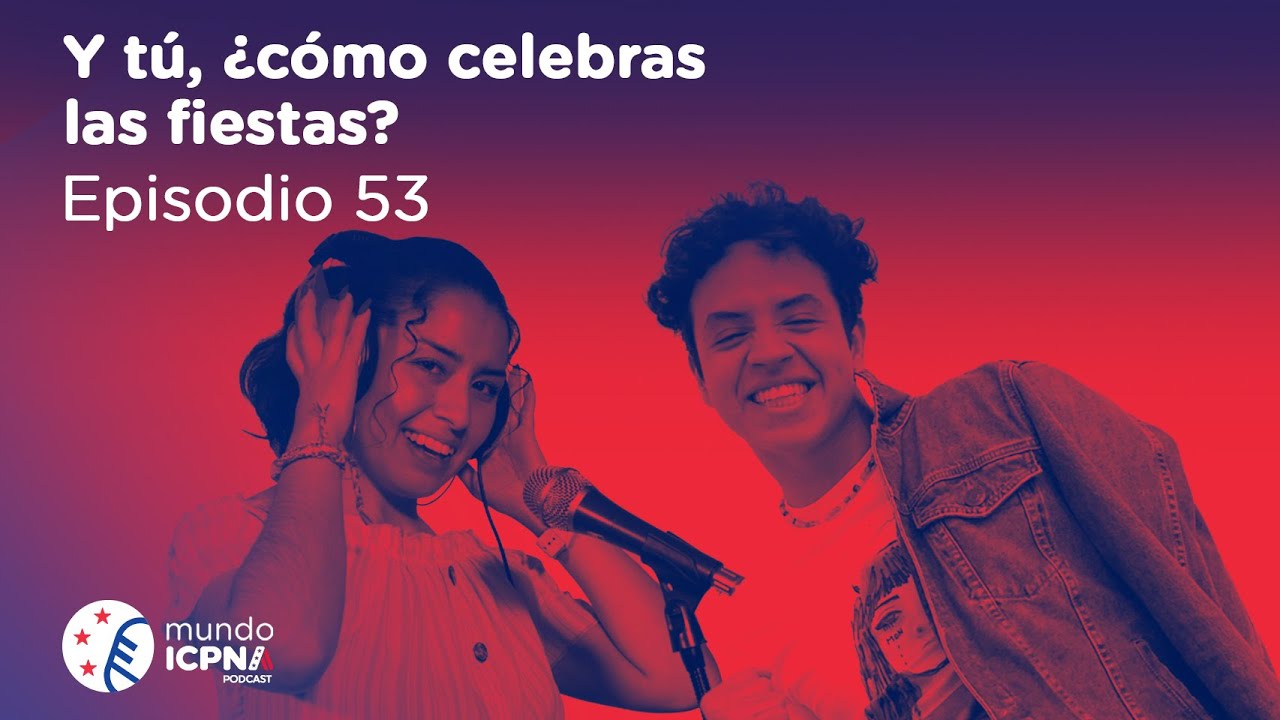 Y tú, ¿cómo celebras las fiestas? - Mundo ICPNA #53