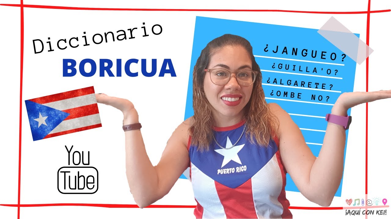 ¡Las palabras que más usamos los boricuas! ♥ Parte 1