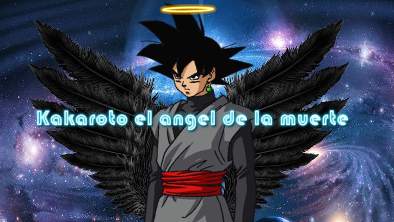 Kakaroto el ángel de la muerte capitulo 5 (Especial 470 suscriptores)