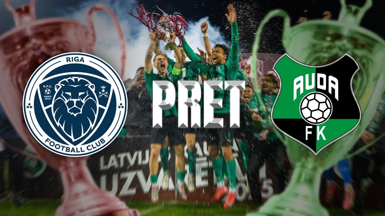 Latvijas kausa fināls Futbolā 2025. Riga FC - FK AUDA