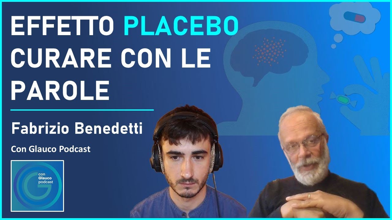 Fabrizio Benedetti: Effetto Placebo. Il Potere Psicologico Dell'Aspettativa | Con Glauco Podcast