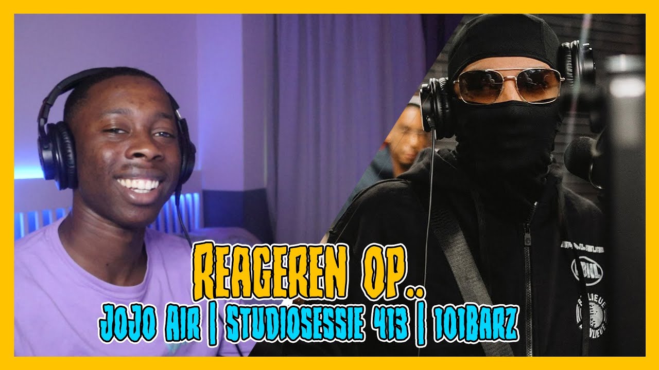 REAGEREN OP.. JoJo Air | Studiosessie 413 | 101Barz