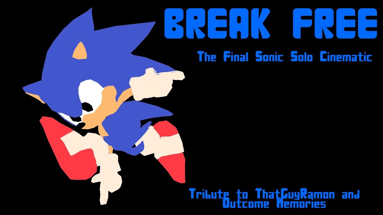 BREAK FREE - The Final Sonic Solo Cinematic - Gameplay Visualizer (Outcome Memories OST)