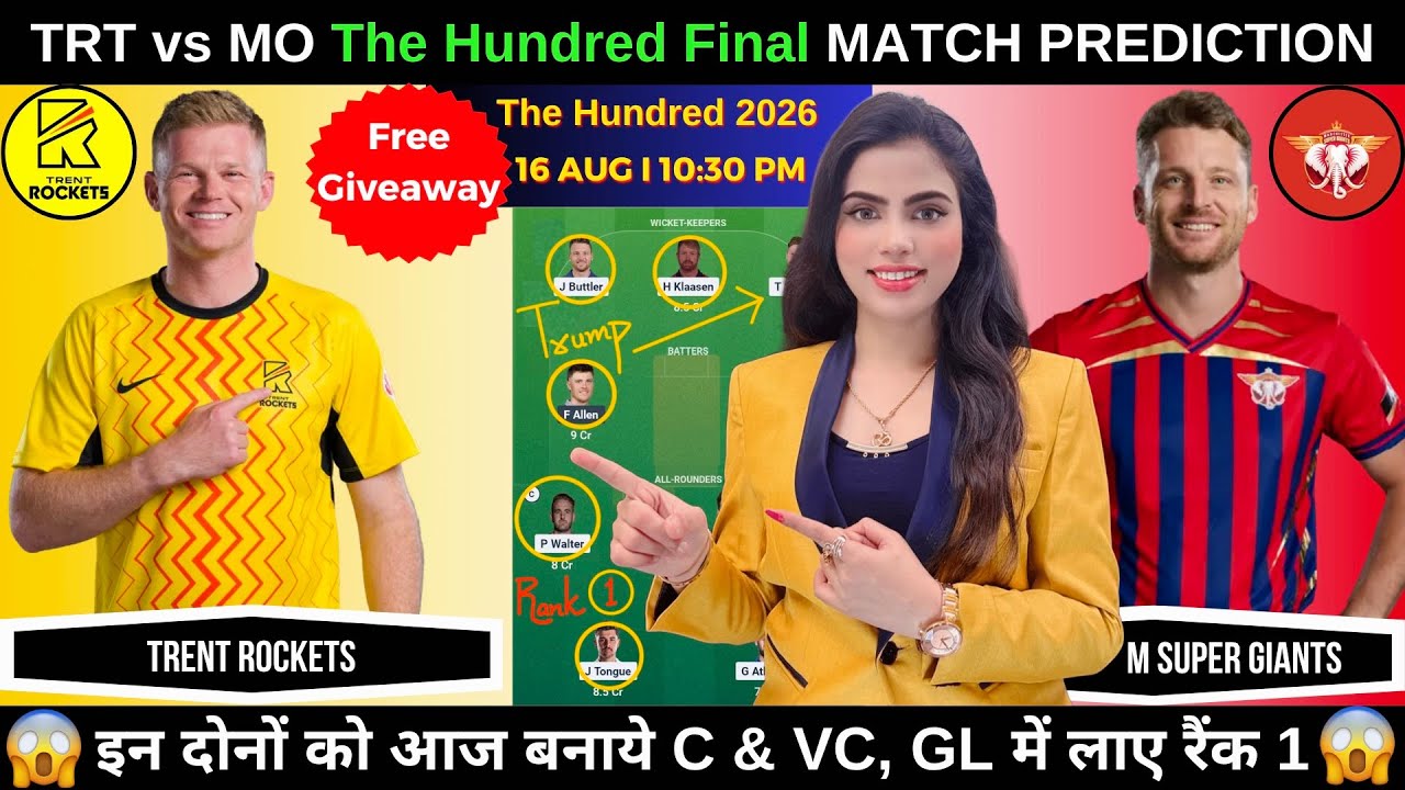 TRT vs MO Today Match Prediction | TRT vs MO Dream11 Prediction | The Hundred 2026 Final Match