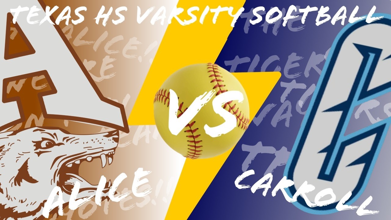 Texas HS Softball Opening Week - Alice vs CC Carroll