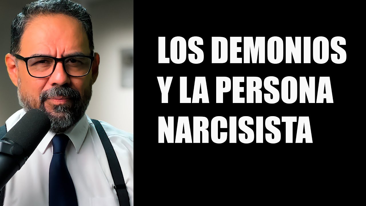 La Verdad sobre los Demonios y el Narcisismo