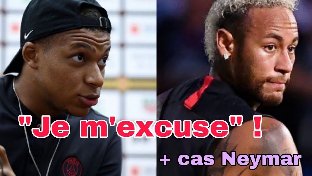 Kylian Mbappe s'excuse et parle de Neymar !