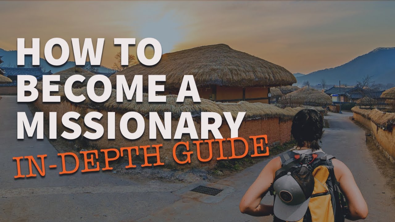 How To Become A Missionary {In-Depth Guide for 2026}