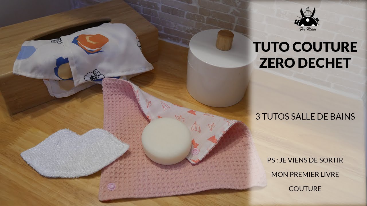 Tuto Couture : 3 tutos zéro déchet (+ présentation de mon super projet)