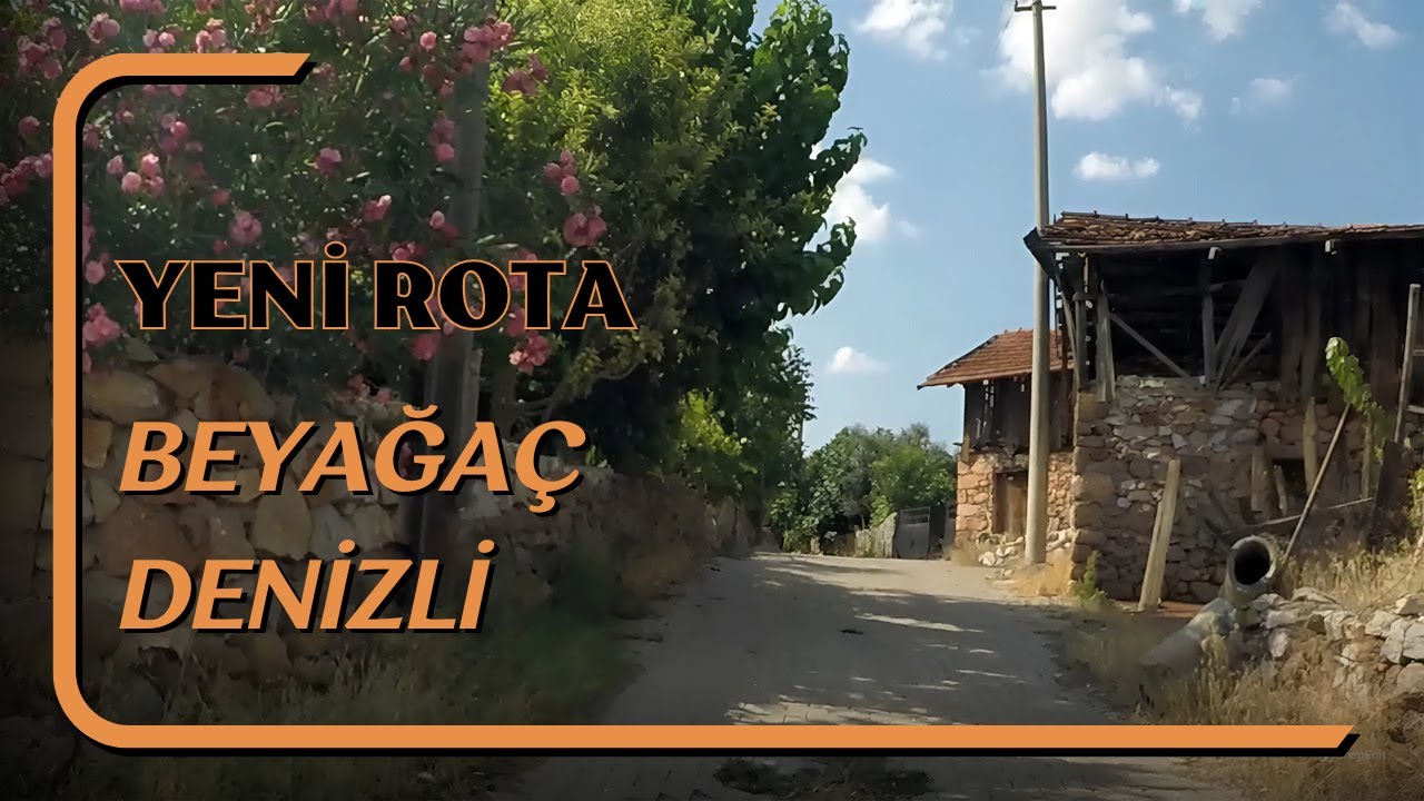 BEYAĞAÇ | DENİZLİ | HANAY EVLERİ | SİNAN ABİ YOLLARDA |