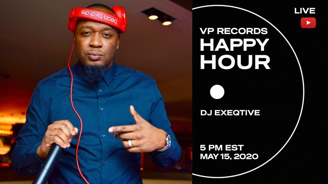 VP Records Happy Hour - Music by DJ Exeqtive