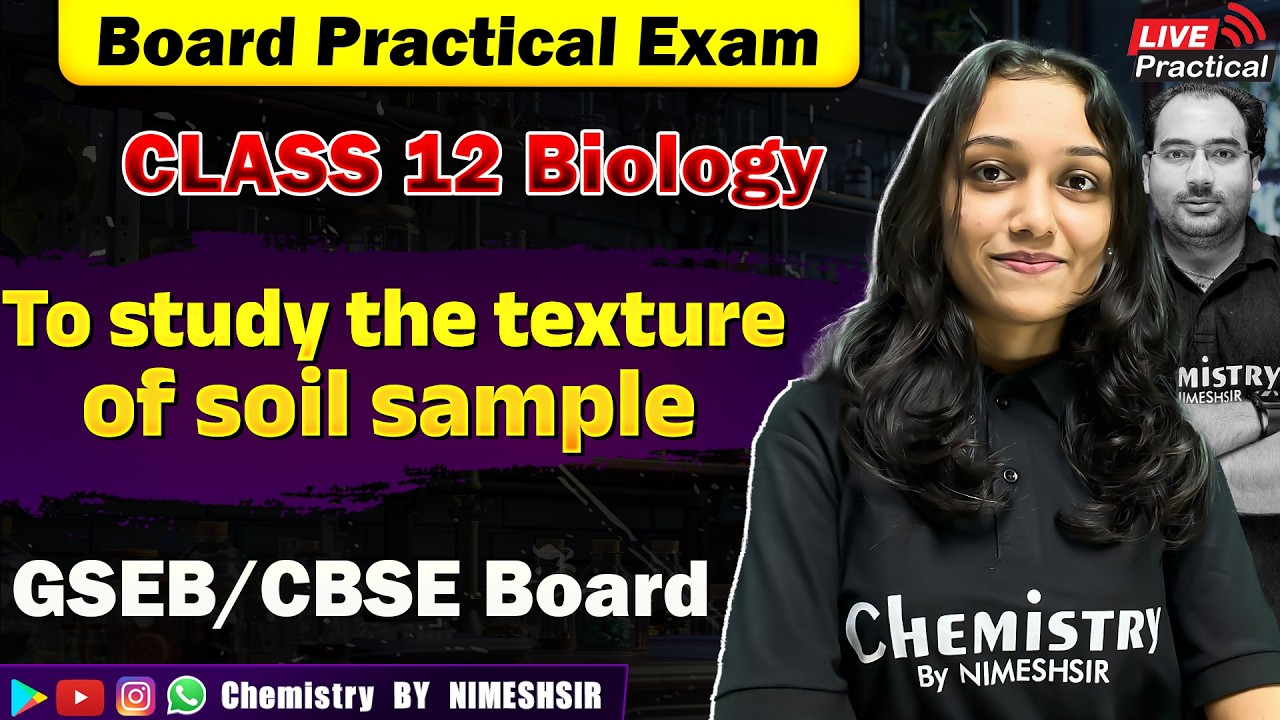 Class 12 Biology Practical | Study of Texture of Soil Sample | NIMESHSIR