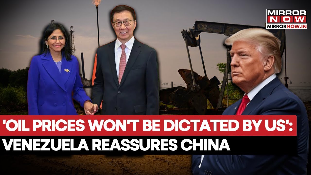 Venezuela Reassures China On 'Oil Prices Won't Be Dictated By US' After Trump's Plan | Watch